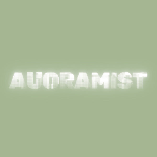 AUORAMIST